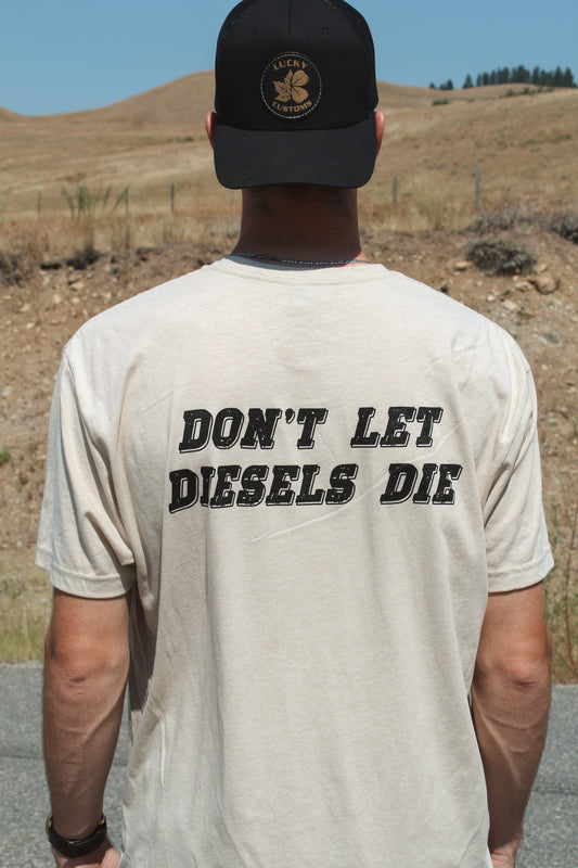 New Style “Don’t Let Diesels Die” Tees