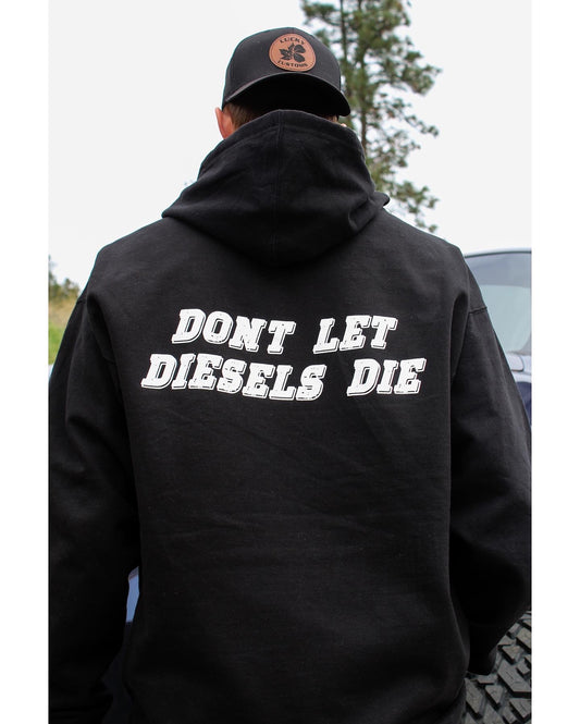 “Don't Let Diesels Die” Hoodies